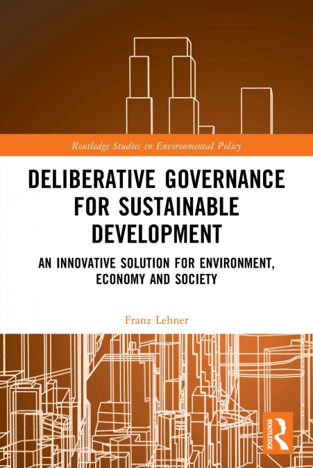 Deliberative Governance for Sustainable Development