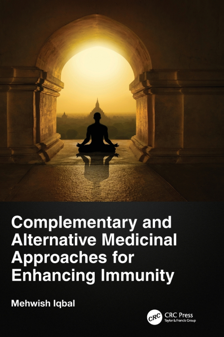 Complementary and Alternative Medicinal Approaches for Enhancing Immunity