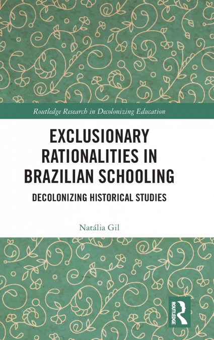 Exclusionary Rationalities in Brazilian Schooling