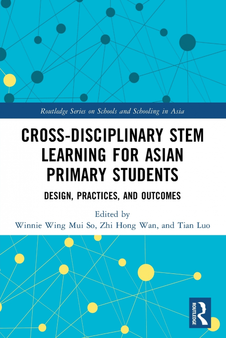 Cross-disciplinary STEM Learning for Asian Primary Students