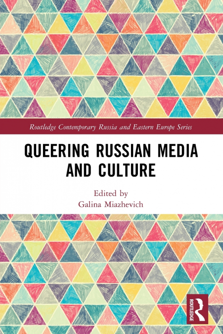 Queering Russian Media and Culture