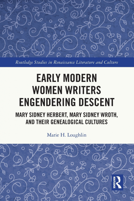 Early Modern Women Writers Engendering Descent