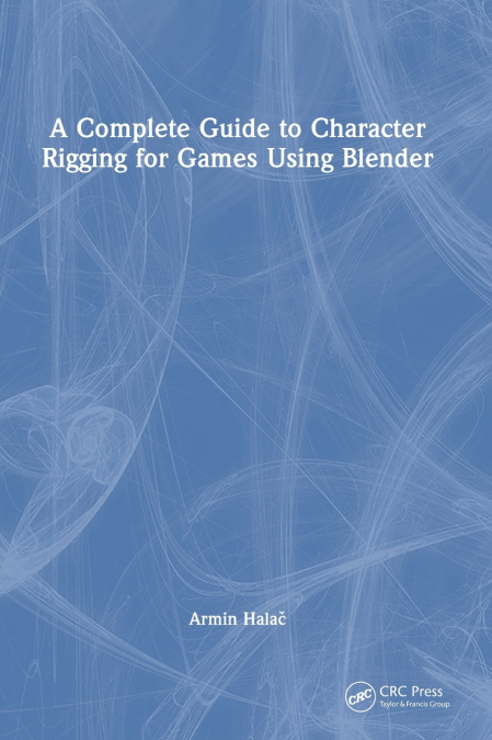 A Complete Guide to Character Rigging for Games Using Blender