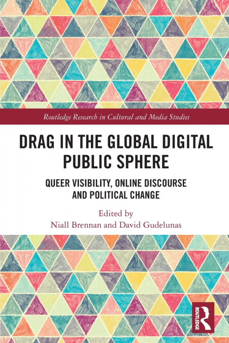Drag in the Global Digital Public Sphere