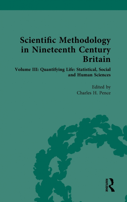 Scientific Methodology in Nineteenth Century Britain