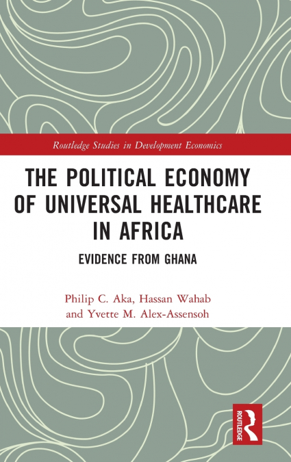 The Political Economy of Universal Healthcare in Africa
