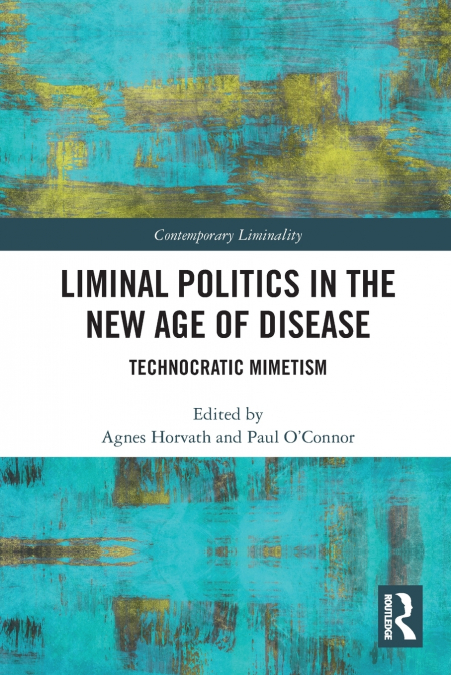 Liminal Politics in the New Age of Disease
