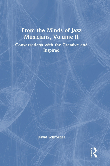 From the Minds of Jazz Musicians, Volume II