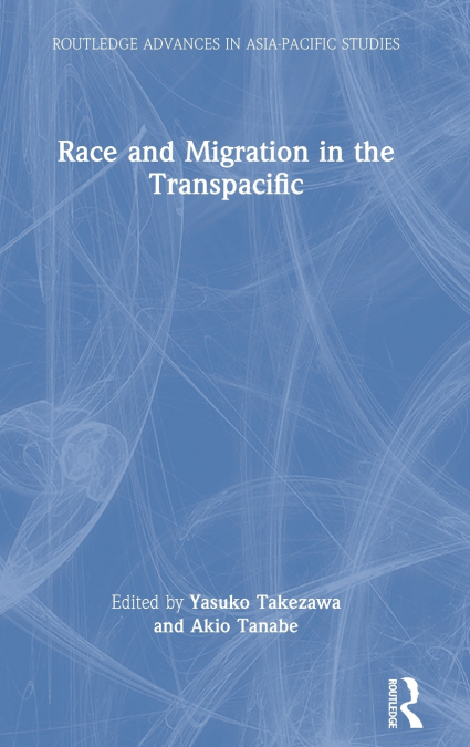 Race and Migration in the Transpacific