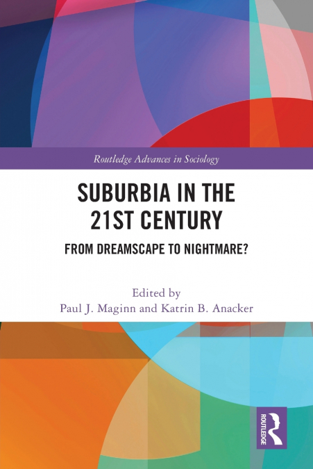 Suburbia in the 21st Century
