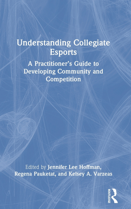 Understanding Collegiate Esports