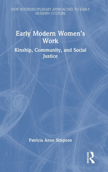 Early Modern Women’s Work