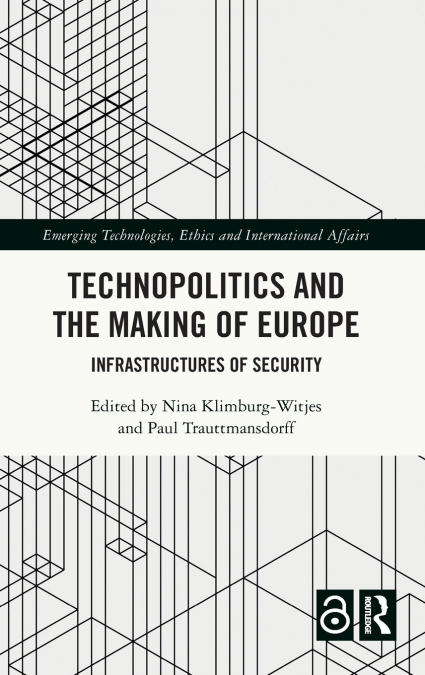 Technopolitics and the Making of Europe