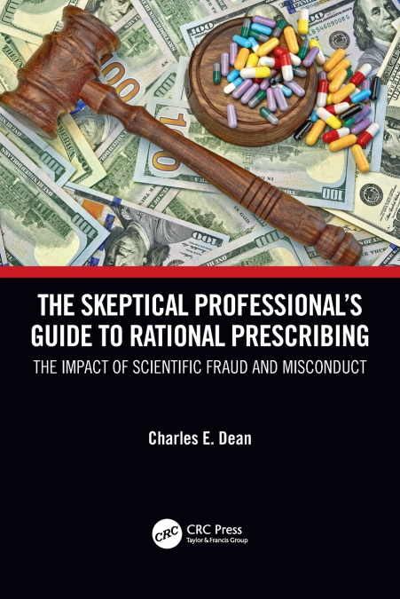 The Skeptical Professional’s Guide to Rational Prescribing