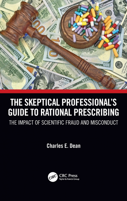 The Skeptical Professional’s Guide to Rational Prescribing