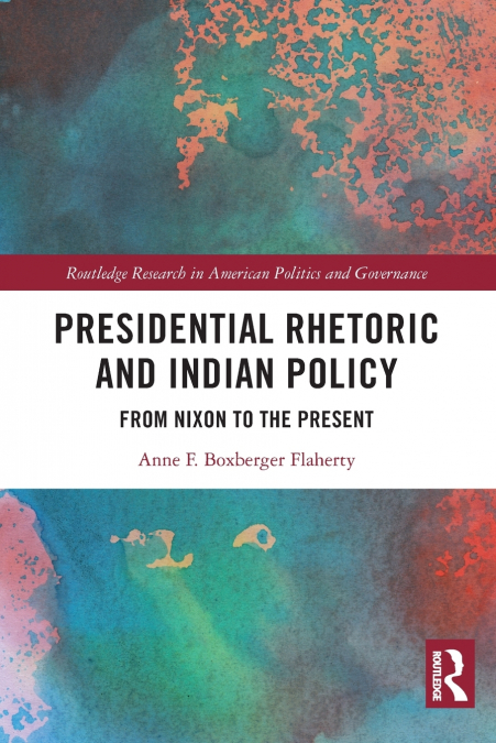 Presidential Rhetoric and Indian Policy
