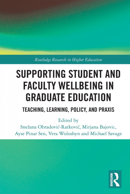 Supporting Student and Faculty Wellbeing in Graduate Education