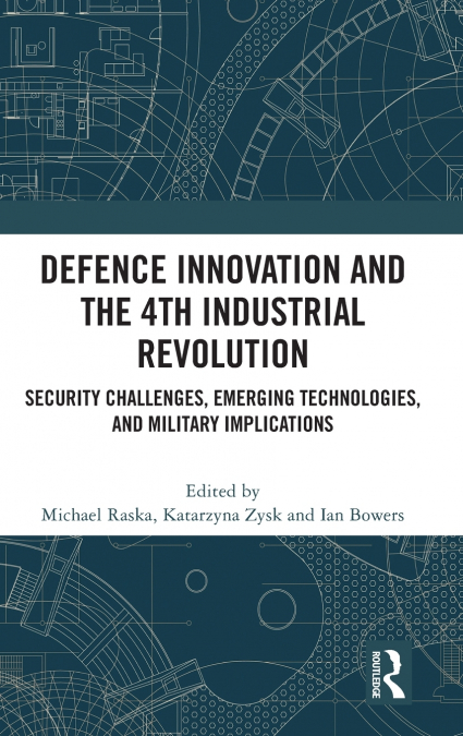 Defence Innovation and the 4th Industrial Revolution