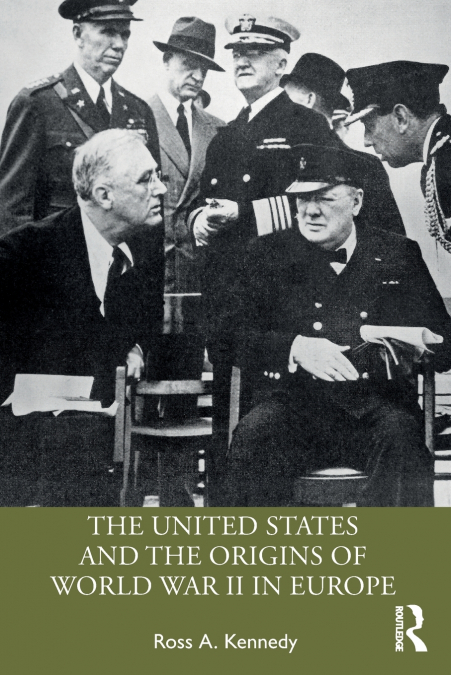 The United States and the Origins of World War II in Europe