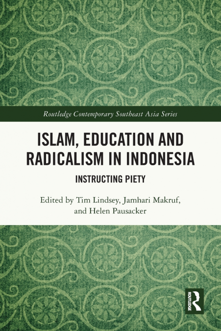 Islam, Education and Radicalism in Indonesia