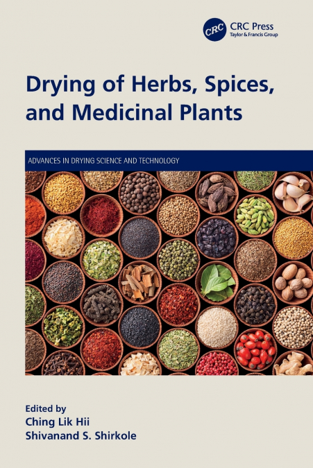 Drying of Herbs, Spices, and Medicinal Plants