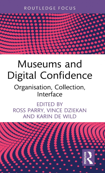 Museums and Digital Confidence