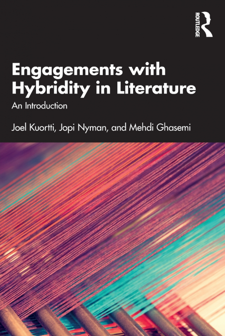 Engagements with Hybridity in Literature