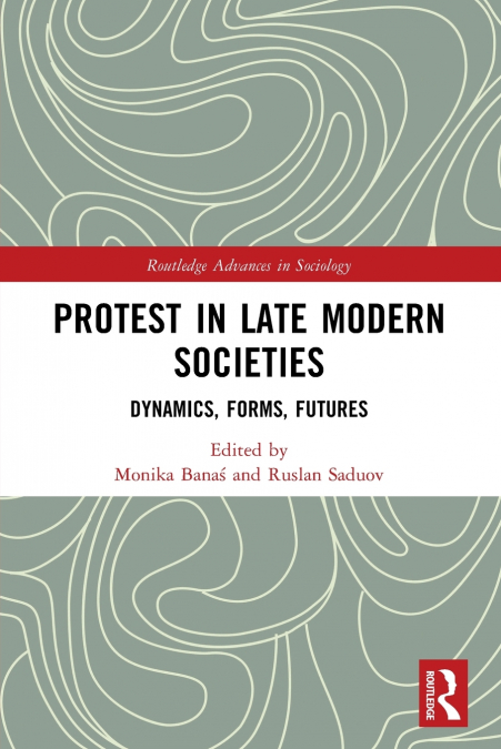 Protest in Late Modern Societies
