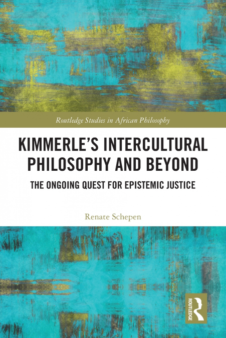 Kimmerle’s Intercultural Philosophy and Beyond