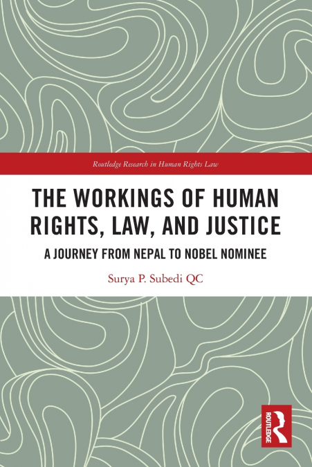 The Workings of Human Rights, Law and Justice