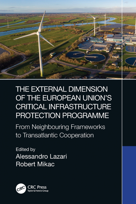 The External Dimension of the European Union’s Critical Infrastructure Protection Programme