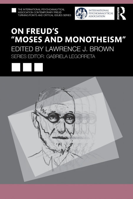 On Freud’s 'Moses and Monotheism'