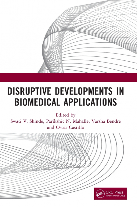 Disruptive Developments in Biomedical Applications