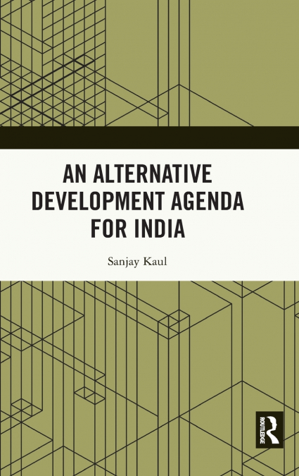 An Alternative Development Agenda for India