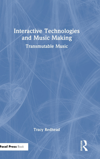 Interactive Technologies and Music Making