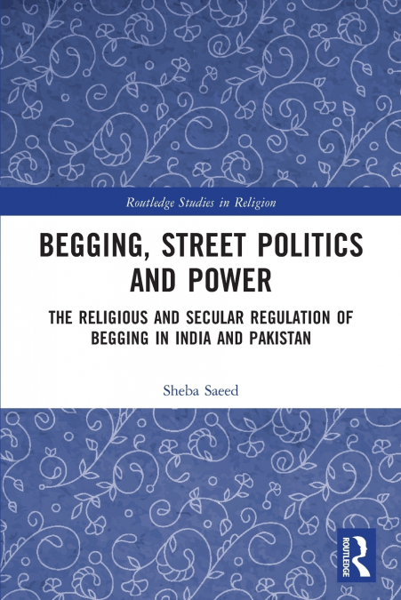Begging, Street Politics and Power