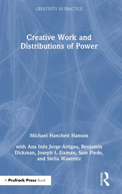 Creative Work and Distributions of Power