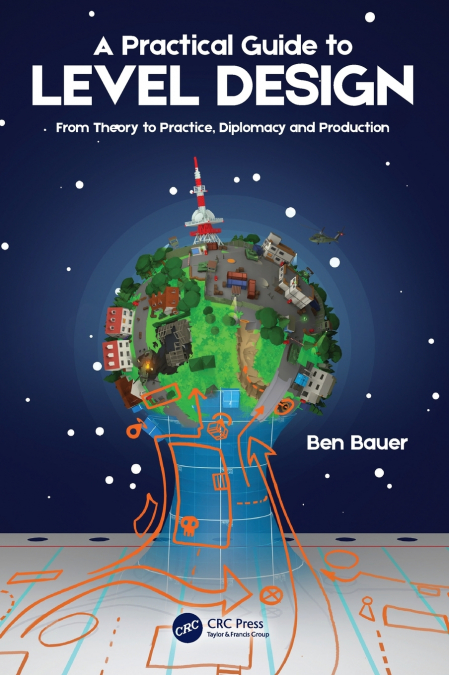 A Practical Guide to Level Design