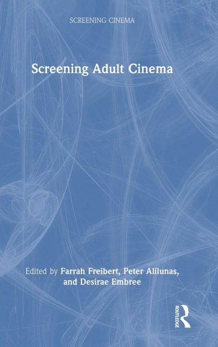 Screening Adult Cinema