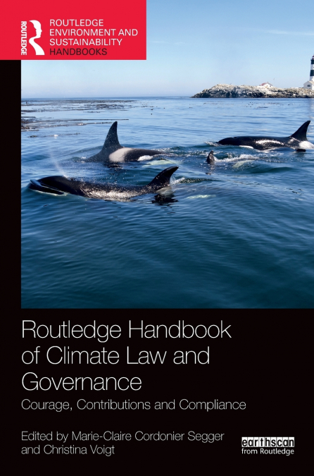 Routledge Handbook of Climate Law and Governance