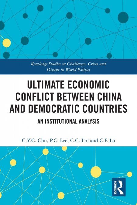 Ultimate Economic Conflict between China and Democratic Countries