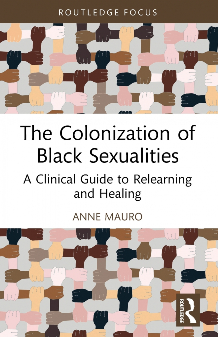 The Colonization of Black Sexualities