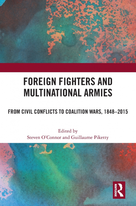 Foreign Fighters and Multinational Armies