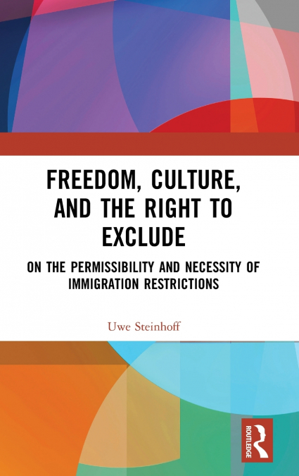Freedom, Culture, and the Right to Exclude