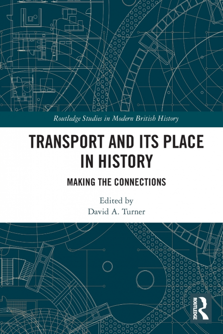 Transport and Its Place in History