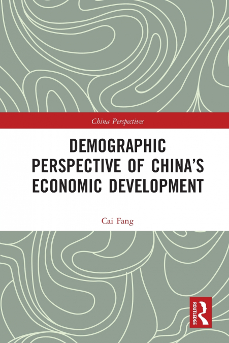 Demographic Perspective of China’s Economic Development