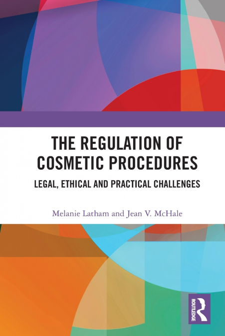 The Regulation of Cosmetic Procedures