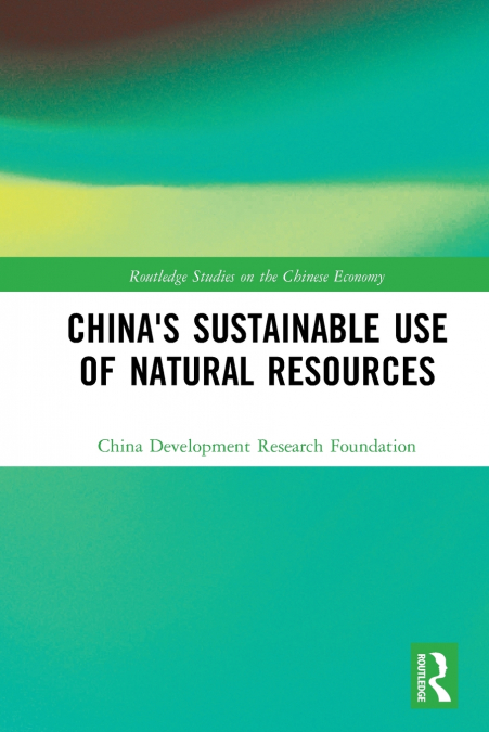 China’s Sustainable Use of Natural Resources