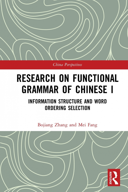 Research on Functional Grammar of Chinese I