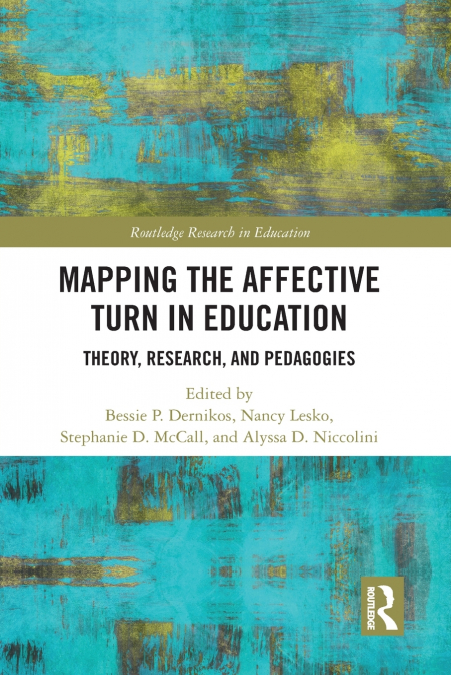 Mapping the Affective Turn in Education